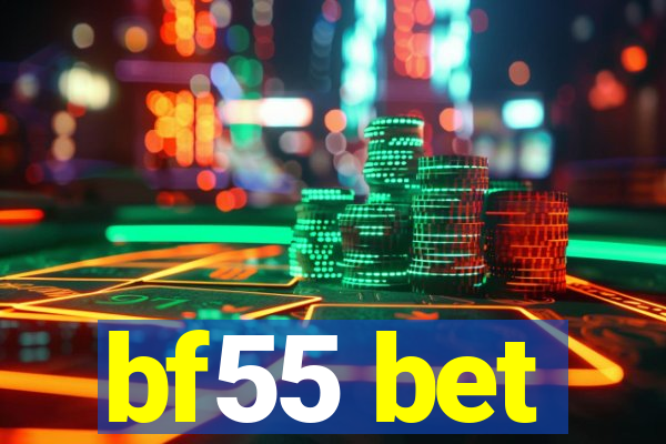 bf55 bet